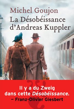 Michel Goujon. La Désobéissance d'Andreas Kuppler.